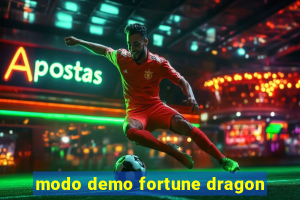 modo demo fortune dragon